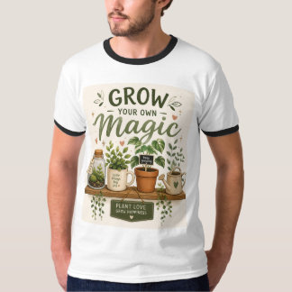 T-shirt Faites Pousser Votre Propre Magie | Plante d'Esthé