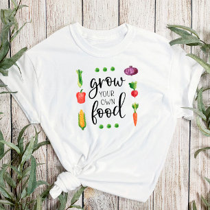 T-shirt Faites Pousser Votre Propre Nourriture Aquarelle J