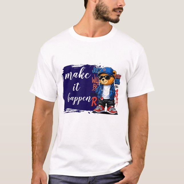 T-shirt Faites que cela arrive  (Devant)