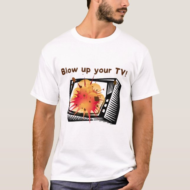 T-shirt Faites sauter votre télé ! (Devant)