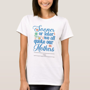 T-shirt Faites sourire maman pendant sa journée spéciale !