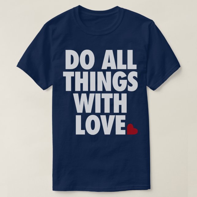 T-shirt Faites tout avec amour par Tobe Fonseca (Design devant)
