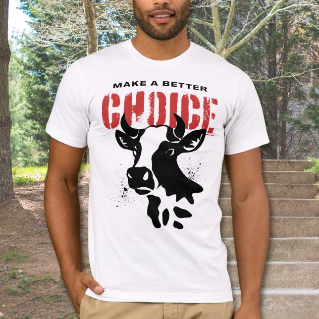 T-shirt Faites Un Meilleur Choix Vache Carnivore (Make a Better Choice T-shirt Carnivore diet enthusiasts who love eating just meat. #carnivorelife)