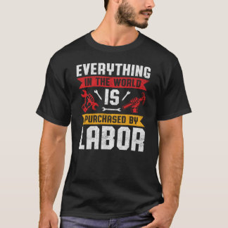 T-shirt Faites une déclaration cette journée du travail :