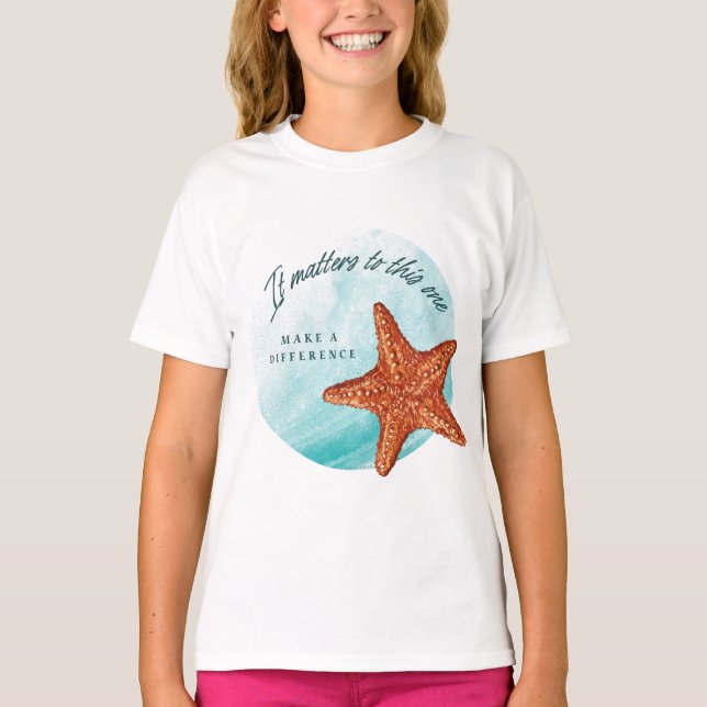 T-shirt Faites Une Différence, Histoire De Starfish. (Devant)