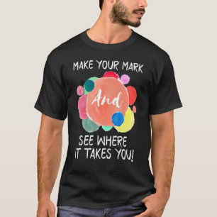 T-shirt Faites Voir Où Ça Vous Amène Internationale
