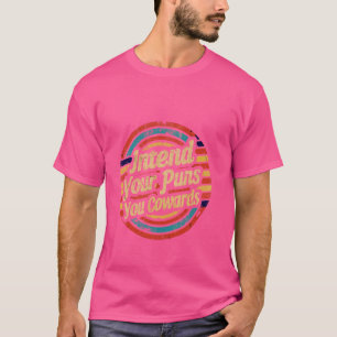 T-shirt Faites vos jeux de mots, lâches ------