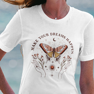 T-shirt Faites vos rêves se produire Boho Butterfly