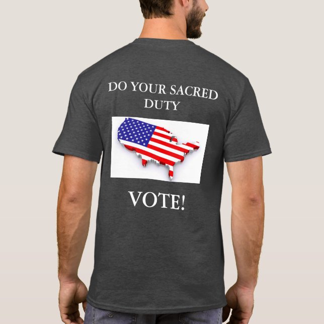 T-shirt Faites votre devoir sacré - vote ! (Dos)