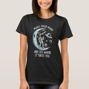 T-shirt Faites Votre Marque Et Voyez Où Il Vous Prend Le P