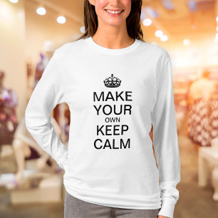 T-shirt Faites votre propre chemise de maintien calme - Ma