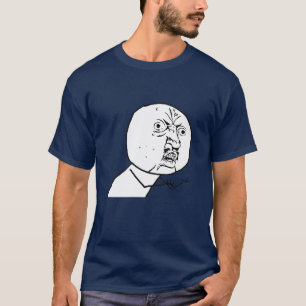 T-SHIRT FAITES VOTRE PROPRE CHEMISE DE MEME ! Y U AUCUN