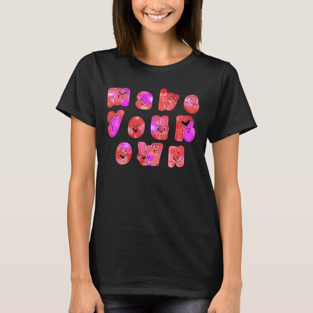 T-shirt Faites votre propre Tee - shirt de maternité (Devant)