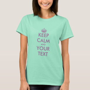 T-shirt Faites votre propre tenue keep calm and carry on
