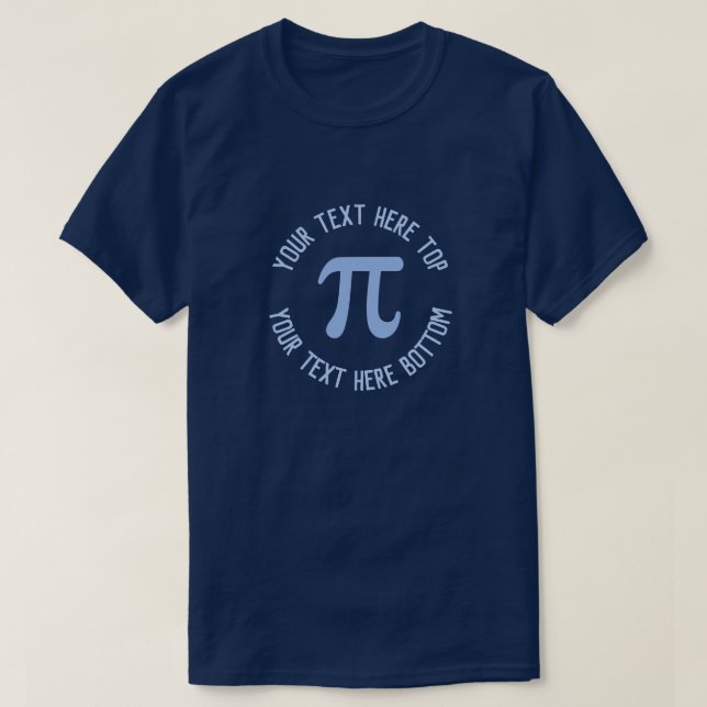 T-shirt Faites votre propre texte personnalisé Pi Day Mari (Design devant)