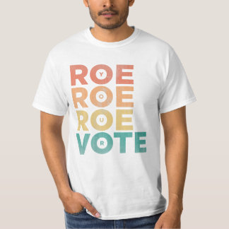 T-shirt Faites votre vote Pro Choice Femmes