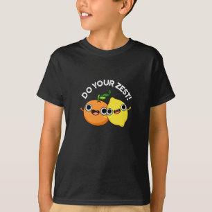 T-shirt Faites votre Zest drôle Citrus Fruit Pun Dark BG