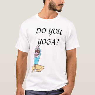 T-SHIRT FAITES-VOUS YOGA ?