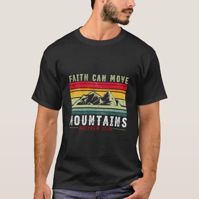 T-shirt Faith Can Move Mountains Inspirational Quote Churc (Devant)