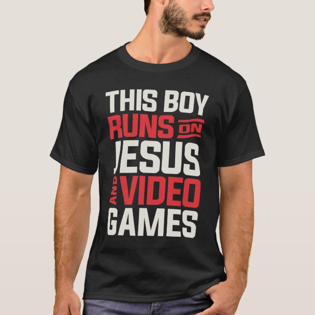 T-shirt Faith Ce garçon tourne sur Jésus & Jeux Vidéo (Devant)