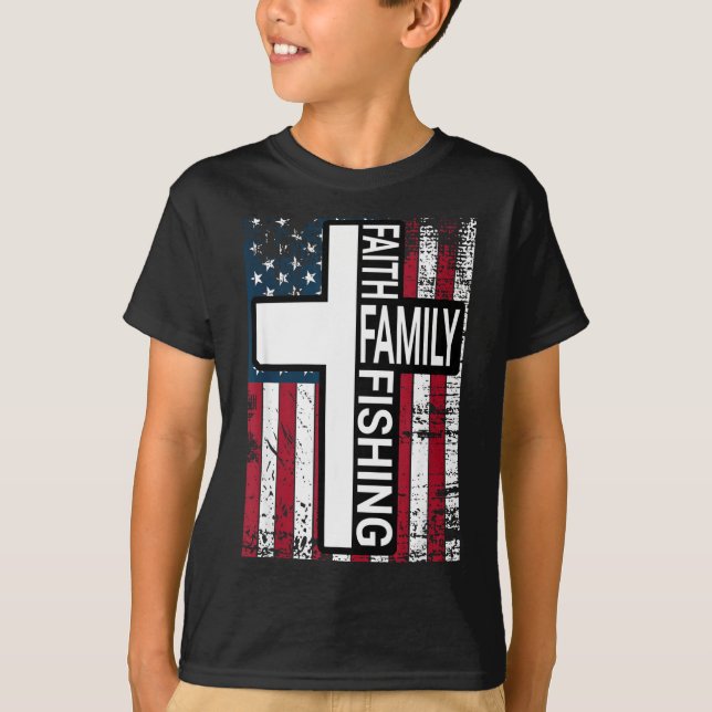 T-shirt Faith Family Fishing Christian Proud Father Fisher (Devant)