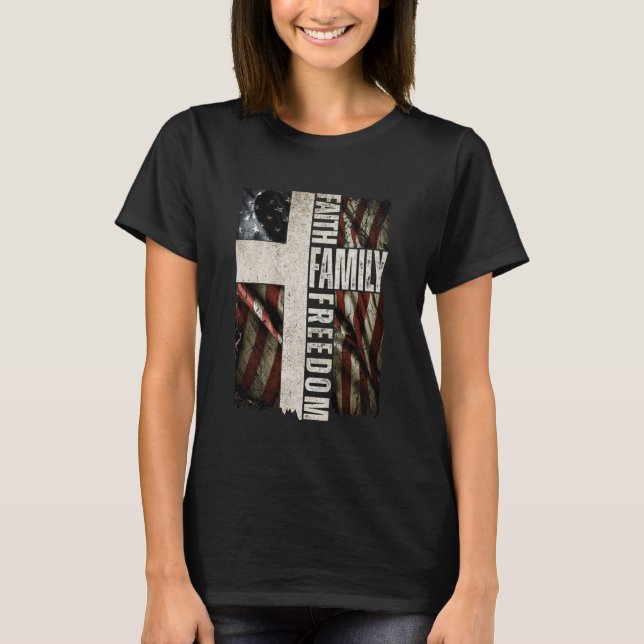 T-shirt Faith Family Freedom - Patriotic Christian Vintage (Devant)