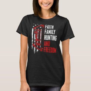 T-shirt Faith Family Hunting Freedom Archery Bow Hunter On