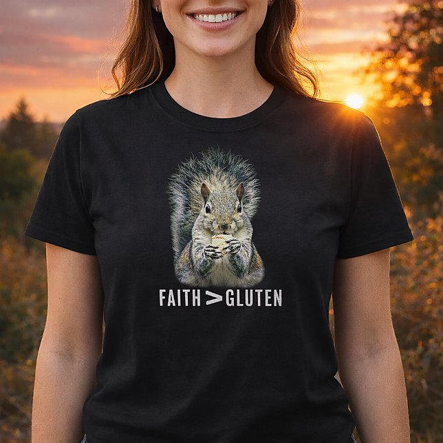 T-shirt Faith Greater Than Gluten Funny Squirrel (Funny Squirrel Gluten Free Christian Shirt)