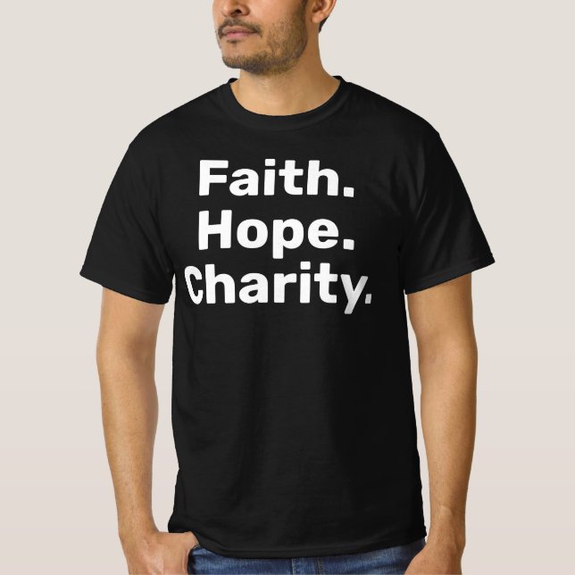 T-shirt Faith Hope Charity – Modern Christian Minimalist (Devant)