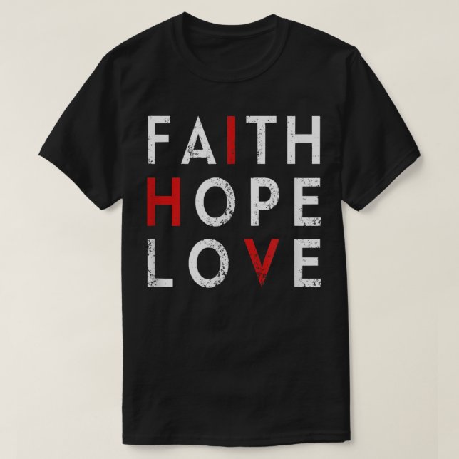 T-shirt Faith Hope Love (Design devant)