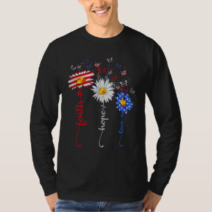 T-shirt Faith Hope Love Butterfly Daisy Christians God 4th