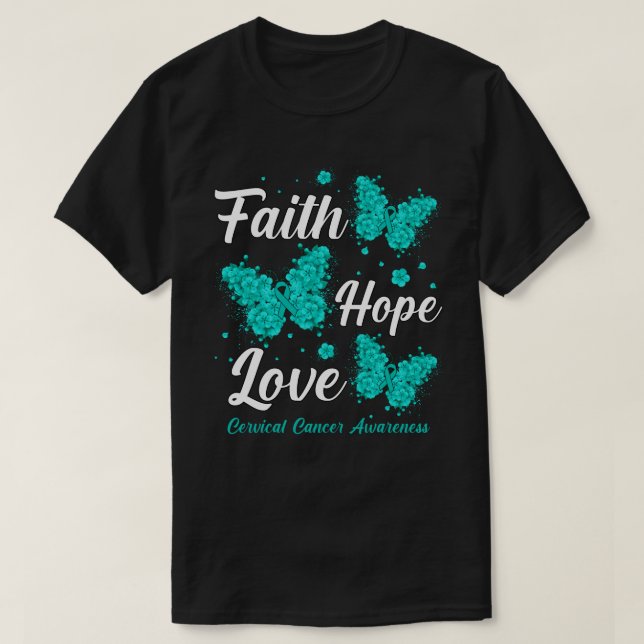 T-shirt Faith Hope Love Cervical Cancer Awareness Butterfl (Design devant)