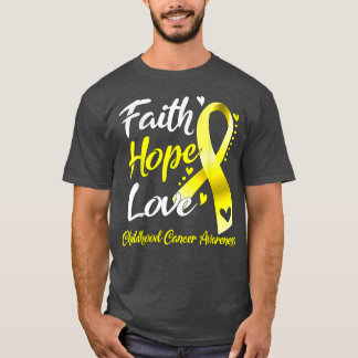 T-shirt Faith Hope Love Childhood Cancer Awareness 1643