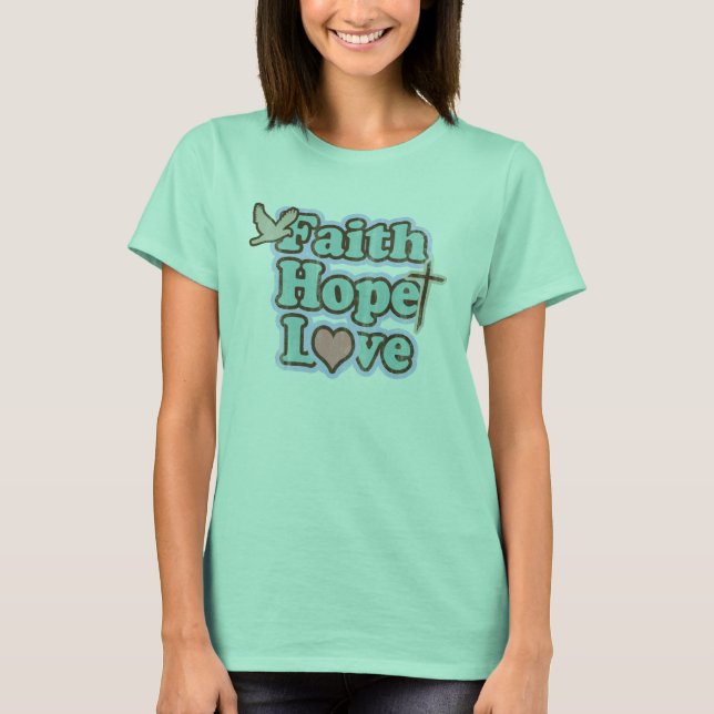 T-shirt Faith Hope Love Christian (Devant)