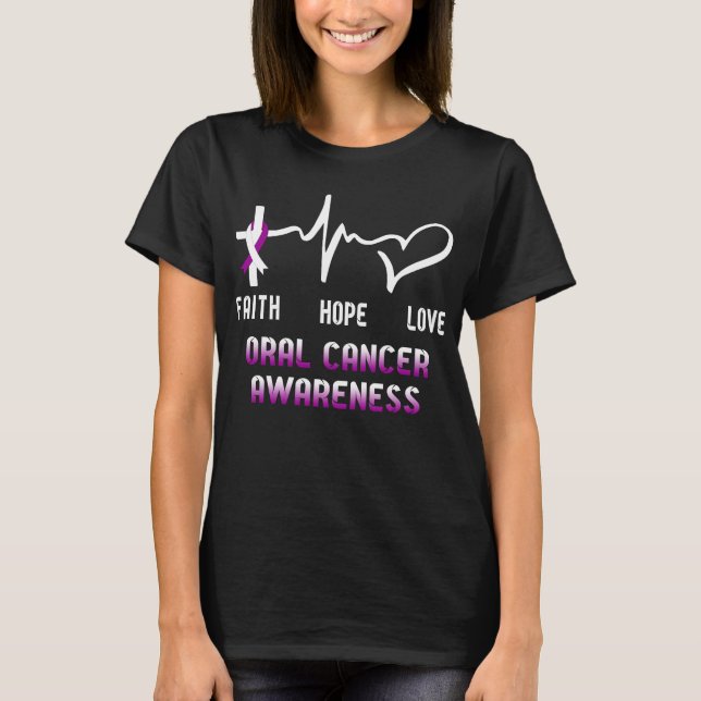 T-shirt Faith Hope Love Conscience du cancer oral (Devant)