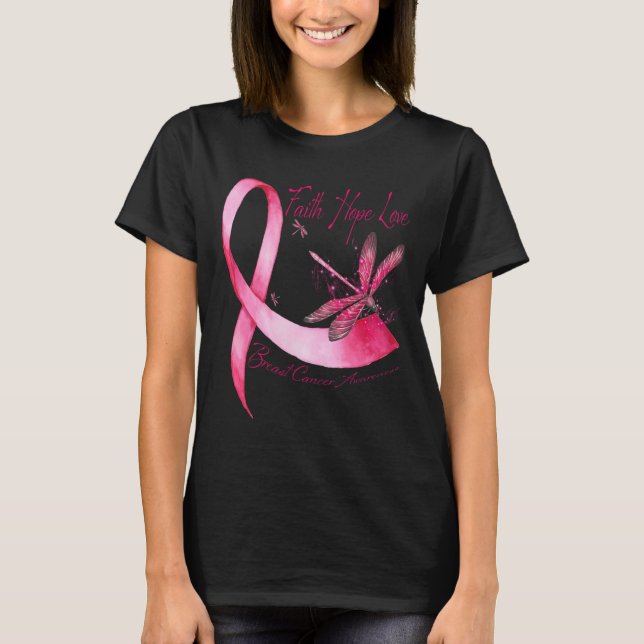 T-shirt Faith Hope Love Dragonfly Pink Ribbon Breast Cance (Devant)