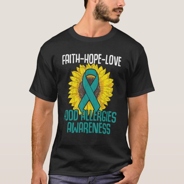 T-shirt Faith Hope Love Food Allergy Awareness Mois Turquo (Devant)