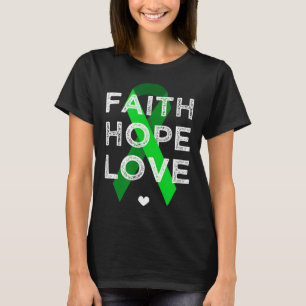 T-shirt Faith Hope Love Green Ribbon Chemise Santé mentale