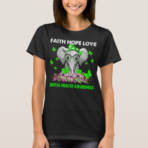 T-shirt Faith Hope Love Mental Health Awareness Elephant