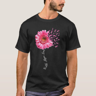 T-shirt Faith Hope Love Pink Ribbon Daisy Flower Breast Ca