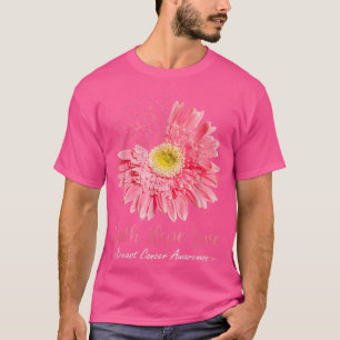 T-shirt Faith Hope Love Pink Ribbon Daisy Sunflowers Breas