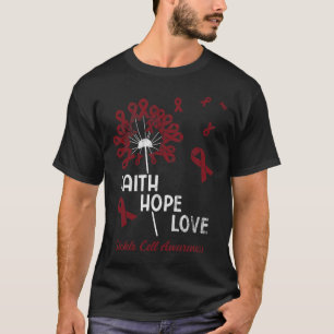 T-shirt Faith Hope Love Sickle Cell Awareness 1