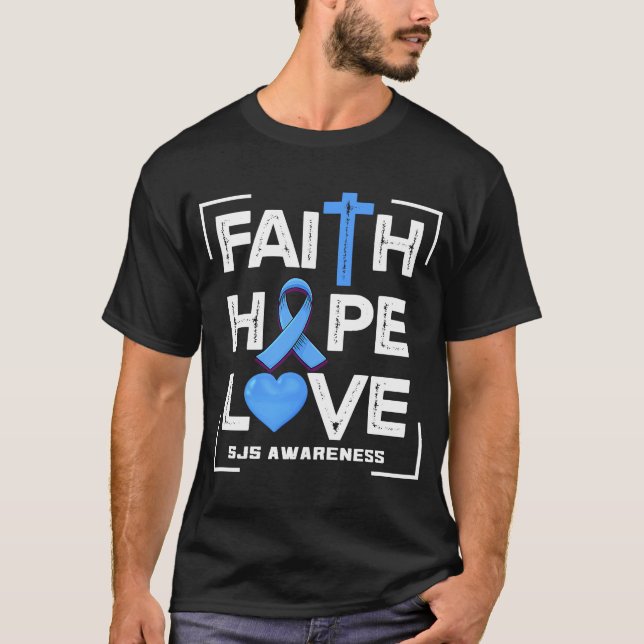 T-shirt Faith Hope Love SJS Awareness (Devant)