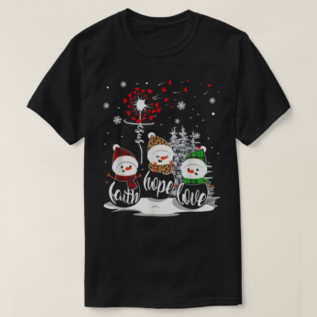 T-shirt Faith Hope Love Snowman Jesus Dandelion Christian (Design devant)