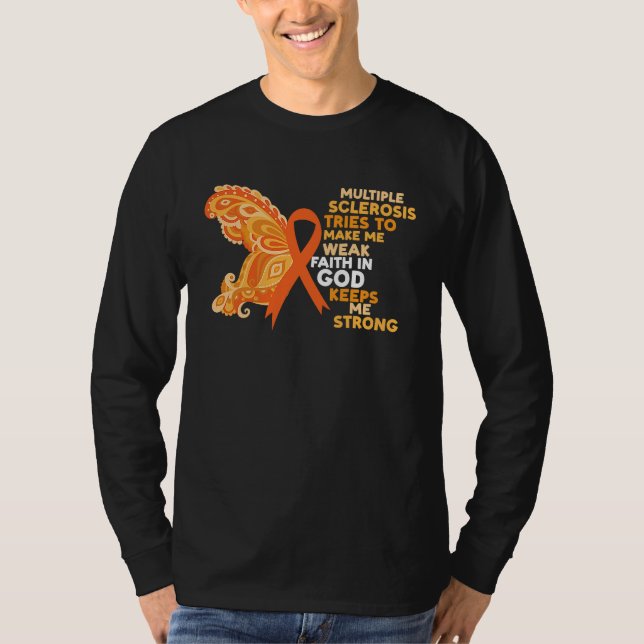 T-shirt Faith In God Keeps Me Strong Multiple Sclerosis Aw (Devant)