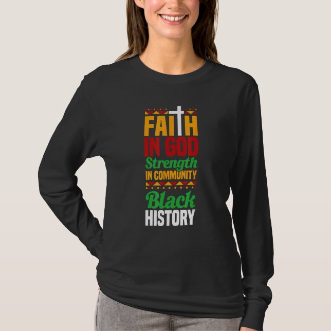 T-shirt Faith In God Strength In Community Black History 1 (Devant)