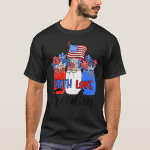 T-shirt Faith Love Liberté Mason Jar drapeau américain Chr