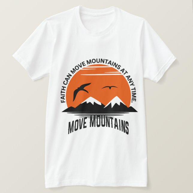 T-shirt Faith Moves Mountains – Sunset Serenity Edition (Design devant)