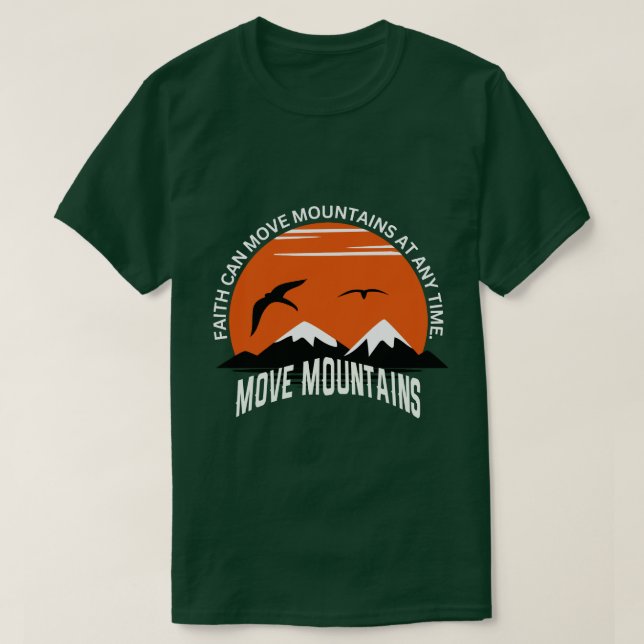 T-shirt Faith Moves Mountains – Sunset Serenity Edition (Design devant)