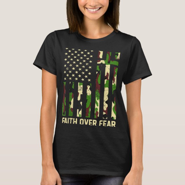 T-shirt Faith Over Fear Christian Americn Flag Camouflage  (Devant)